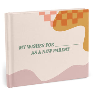 Knock Knock - My Wishes for You as a New Parent Fill-in Books