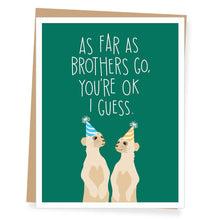 Load image into Gallery viewer, Apartment 2 Cards - Meerkat Brother Birthday Card