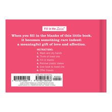 Load image into Gallery viewer, Knock Knock - What I Love about You  Fill in the Love® Book