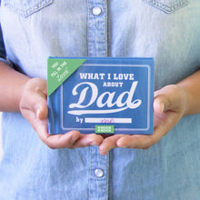 Load image into Gallery viewer, Knock Knock - What I Love about Dad Fill in the Love® Book