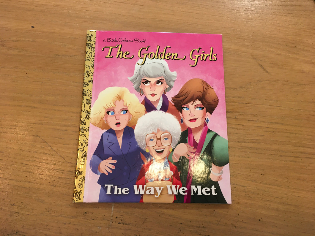 The golden girls book the way we met