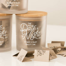 Load image into Gallery viewer, Date Night Jar | Valentine's Day Gift
