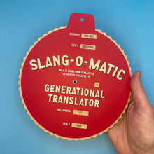 Load image into Gallery viewer, Slang-o-Matic Generational Translator