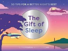 Load image into Gallery viewer, The gift of sleep