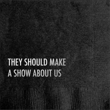 Load image into Gallery viewer, Pretty Alright Goods - Show About Us Cocktail Napkin