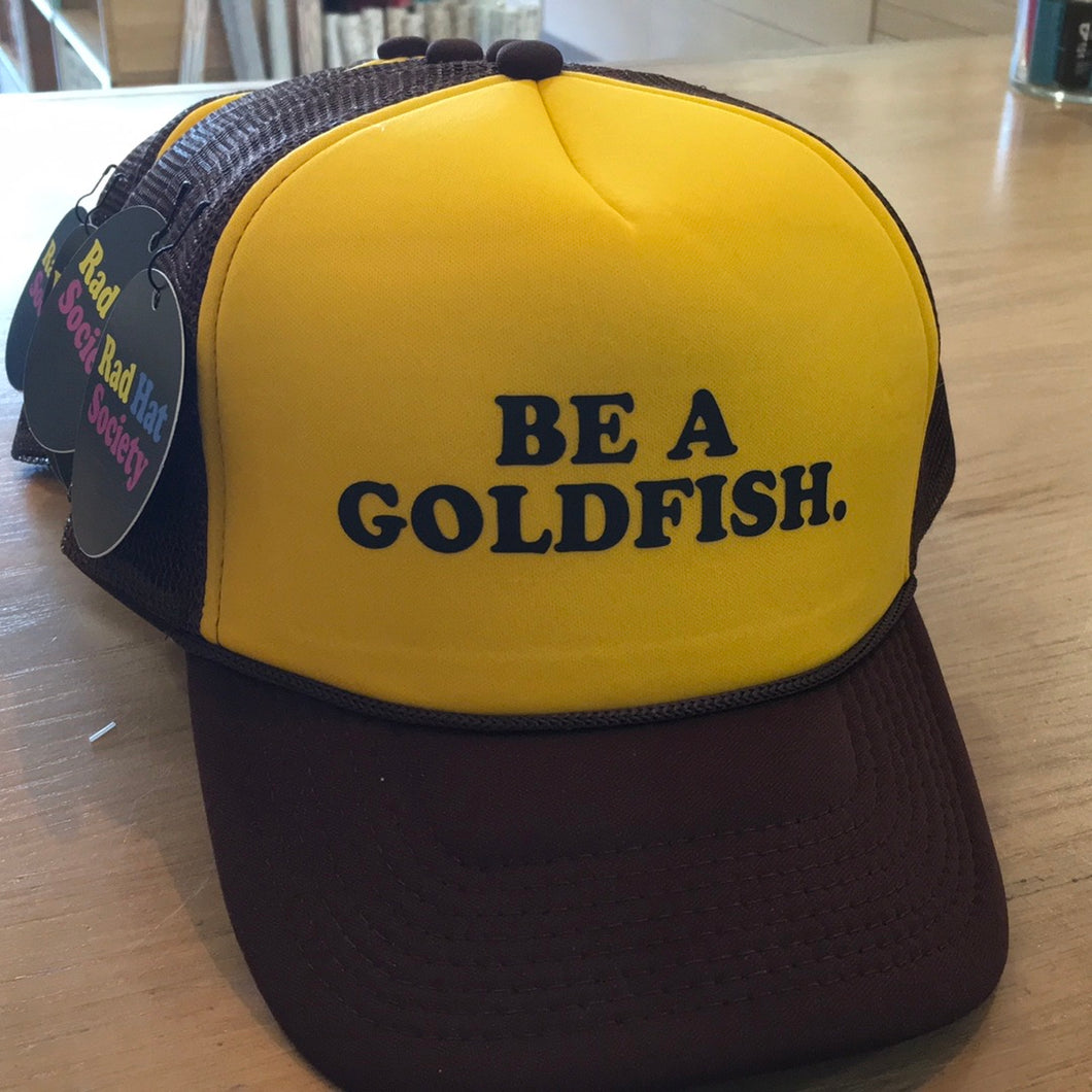 Be A Gold Fish Hat