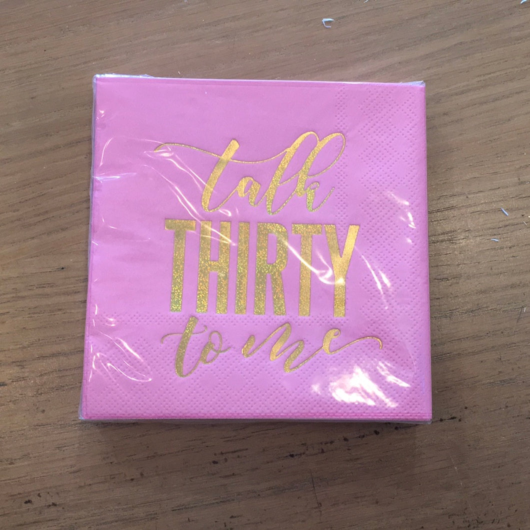 Talk Thirty To Me Napkins