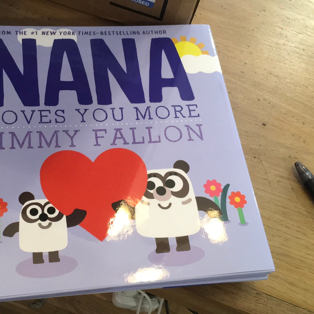 Nana Loves You More