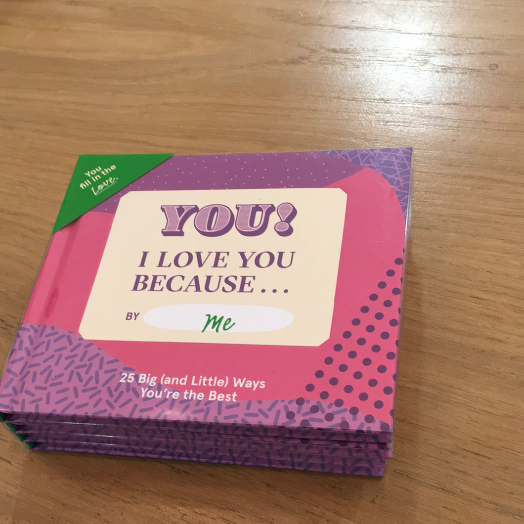 You I Love You Because