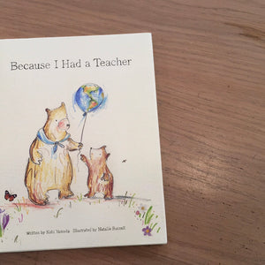 Because I Had A Teacher Book