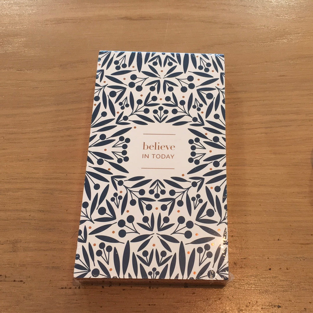 Believe In Today Notepad